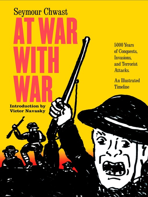 Title details for At War with War by Seymour Chwast - Available